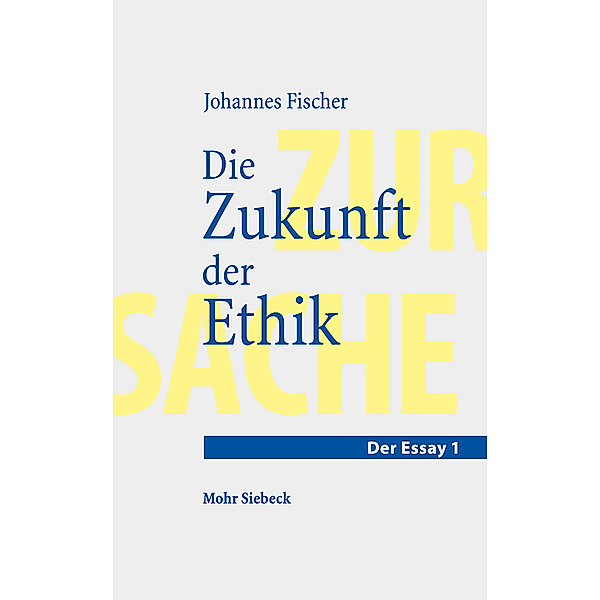Die Zukunft der Ethik, Johannes Fischer