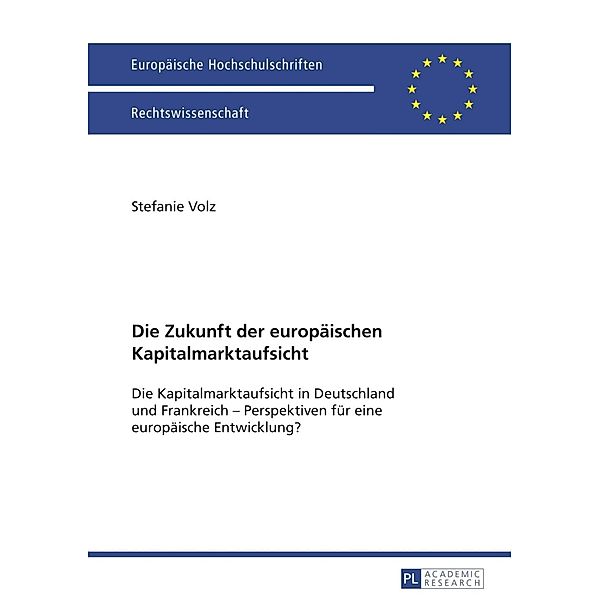 Die Zukunft der europaeischen Kapitalmarktaufsicht, Stefanie Volz