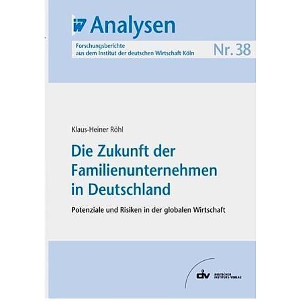 Die Zukunft der Familienunternehmen in Deutschland, Klaus H Röhl