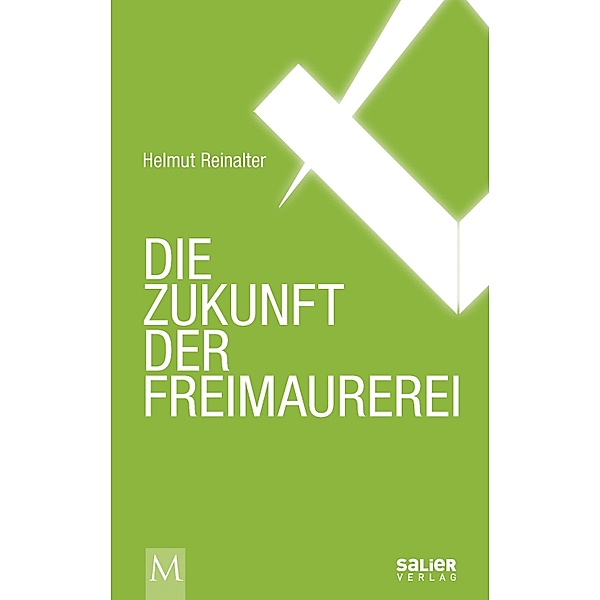 Die Zukunft der Freimaurerei, Helmut Reinalter