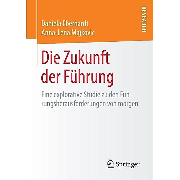 Die Zukunft der Führung, Daniela Eberhardt, Anna-Lena Majkovic