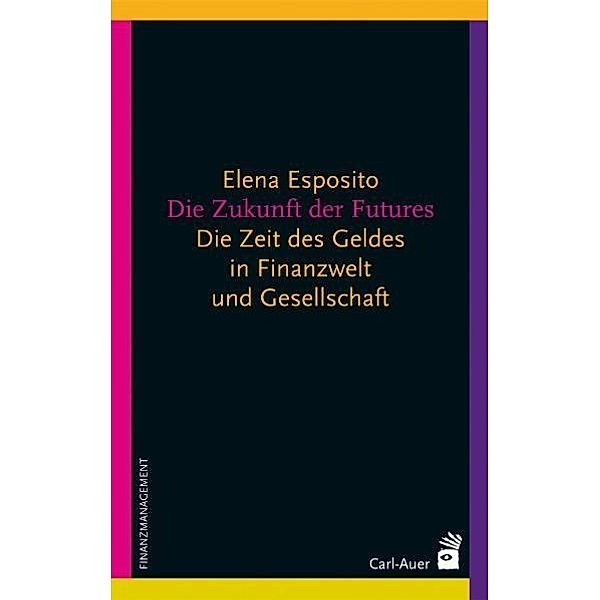 Die Zukunft der Futures, Elena Esposito