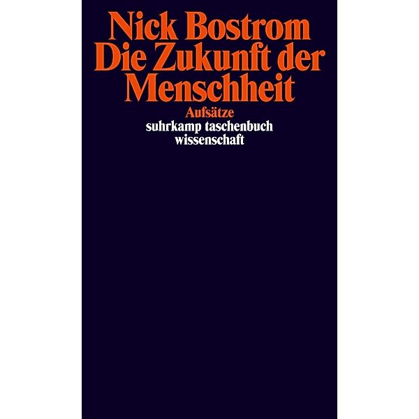 Die Zukunft der Menschheit, Nick Bostrom