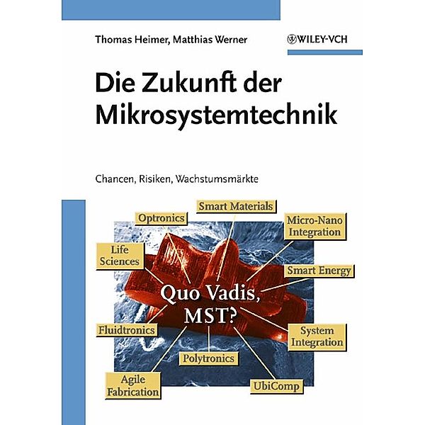 Die Zukunft der Mikrosystemtechnik, Thomas Heimer, Matthias Werner