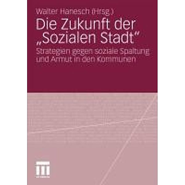 Die Zukunft der Sozialen Stadt, Walter Hanesch