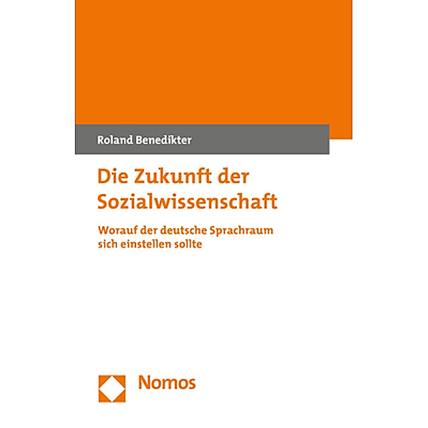 Die Zukunft der Sozialwissenschaft, Roland Benedikter