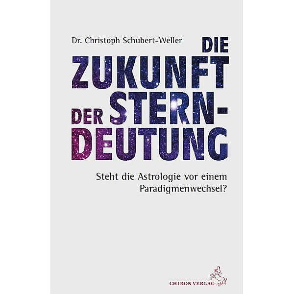 Die Zukunft der Sterndeutung, Christoph Schubert-Weller