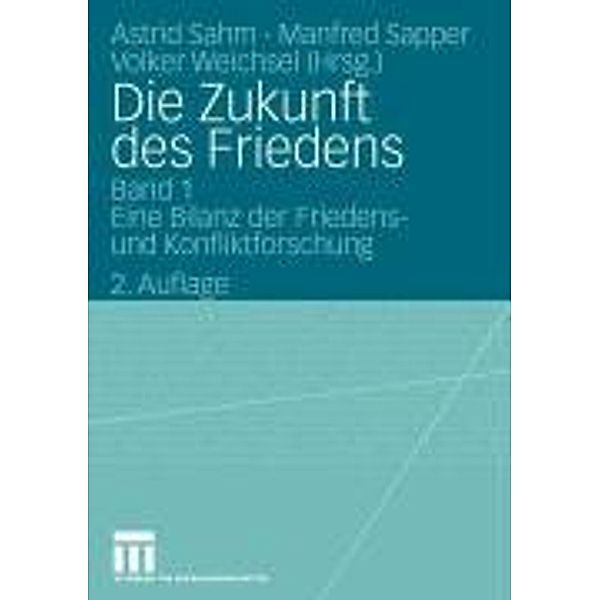 Die Zukunft des Friedens, Astrid Sahm, Manfred Sapper, Volker Weichsel