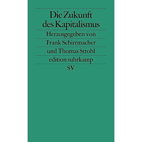 Die Zukunft des Kapitalismus, Frank Schirrmacher, Thomas Strobl