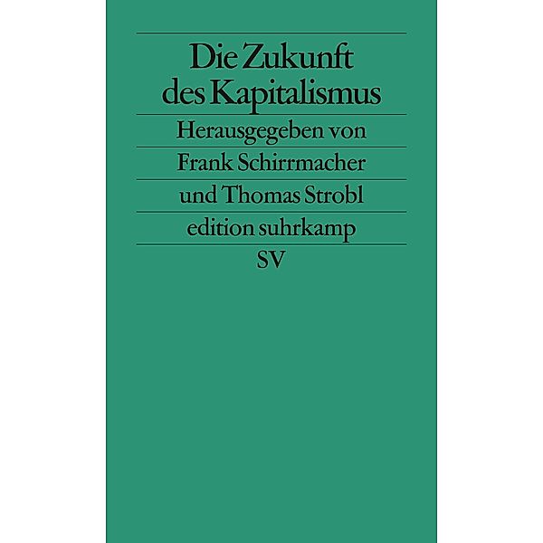 Die Zukunft des Kapitalismus, Frank Schirrmacher, Thomas Strobl