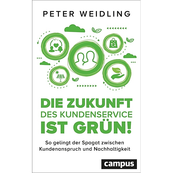 Die Zukunft des Kundenservice ist grün!, Peter Weidling