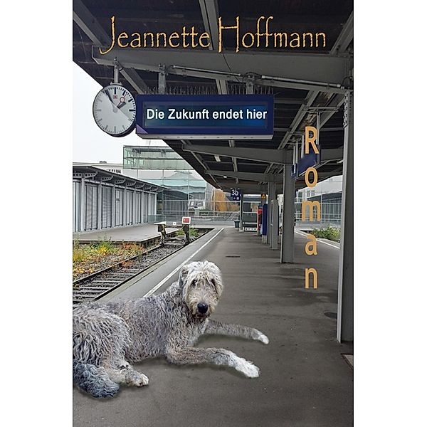 Die Zukunft endet hier, Jeannette Hoffmann