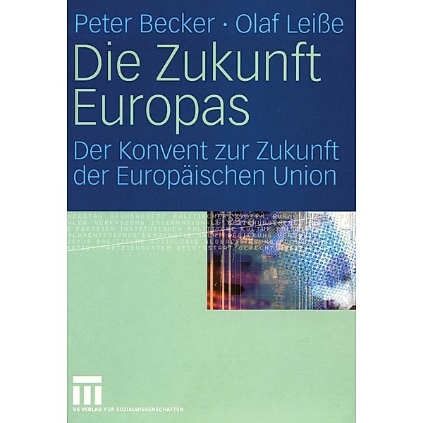 Die Zukunft Europas, Peter Becker, Olaf Leisse