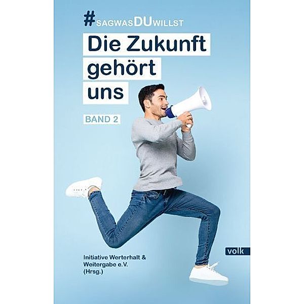 Die Zukunft gehört uns Band 2