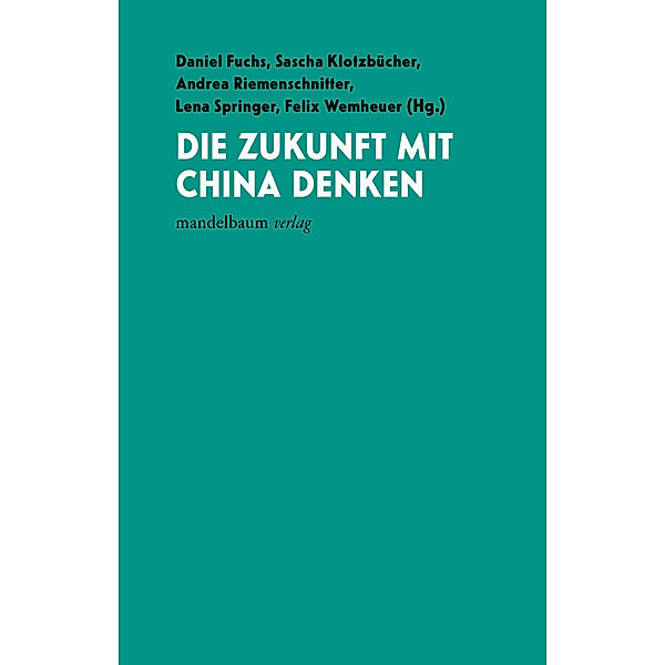 Die Zukunft mit China denken