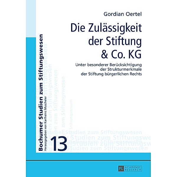 Die Zulässigkeit der Stiftung & Co. KG, Gordian Oertel