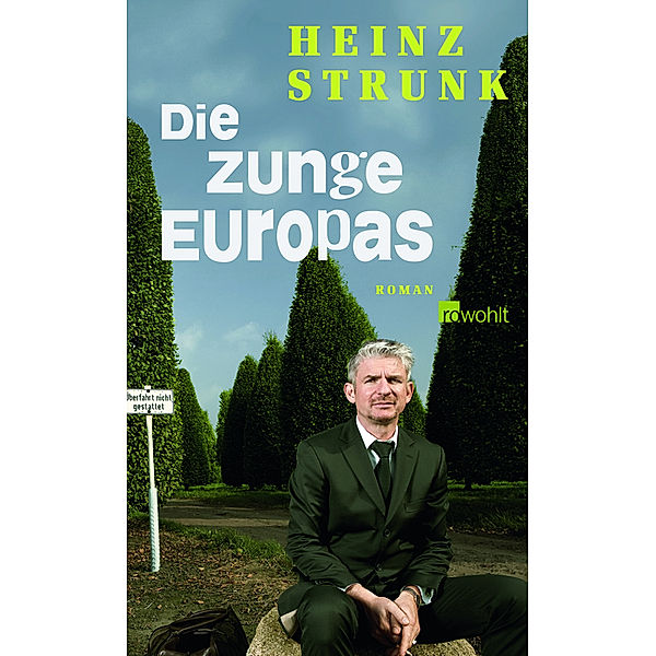 Die Zunge Europas, Heinz Strunk