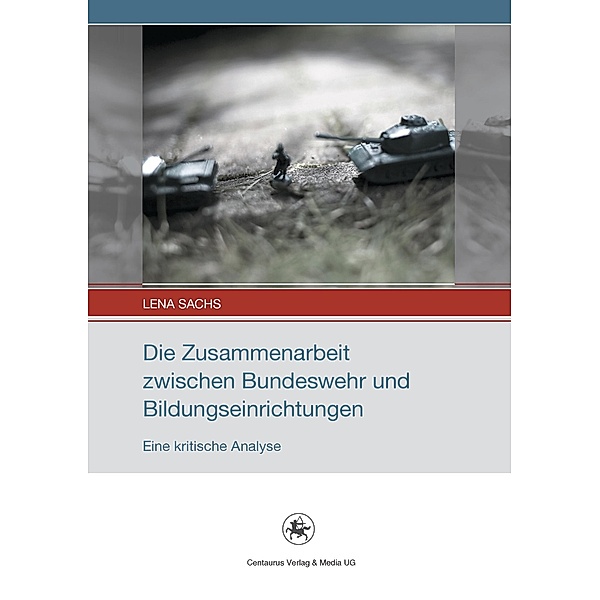 Die Zusammenarbeit zwischen Bundeswehr und Bildungseinrichtungen, Lena Sachs