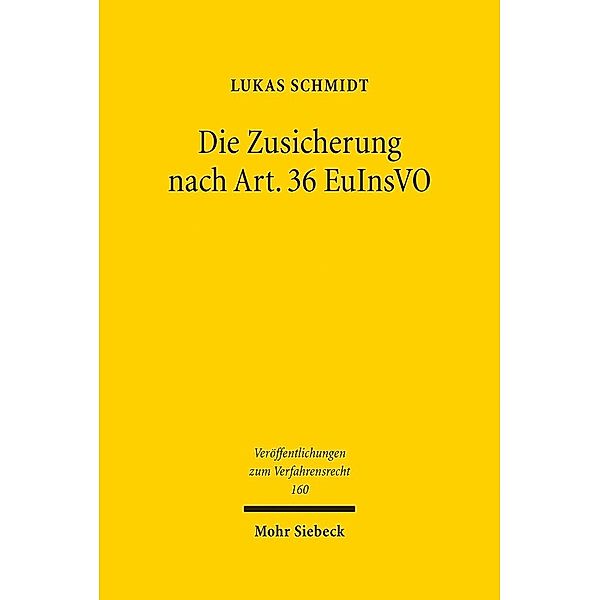 Die Zusicherung nach Art. 36 EuInsVO, Lukas Schmidt