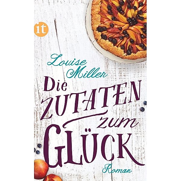 Die Zutaten zum Glück, Louise Miller