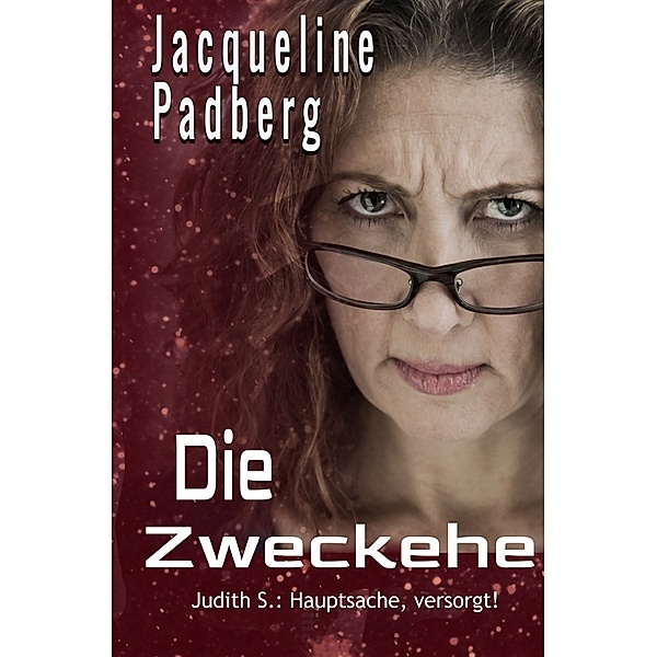 Die Zweckehe, Jacqueline Padberg