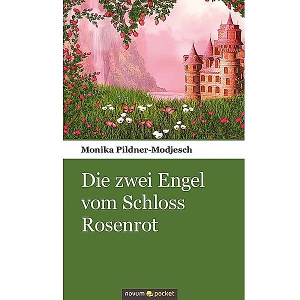 Die zwei Engel vom Schloss Rosenrot, Monika Pildner-Modjesch