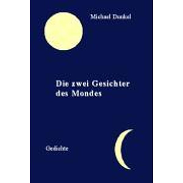Die zwei Gesichter des Mondes, Michael Dunkel