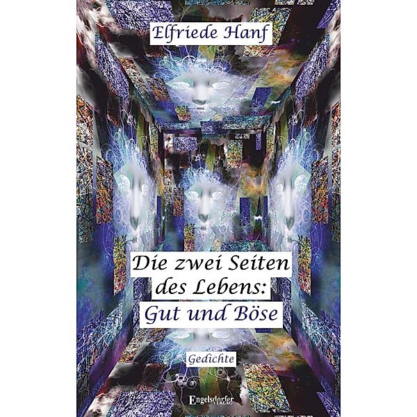 Die zwei Seiten des Lebens: Gut und Böse, Elfriede Hanf