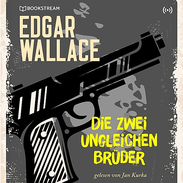 Die zwei ungleichen Brüder, Edgar Wallace