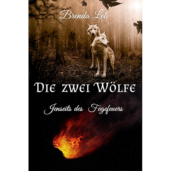 Die zwei Wölfe, Brenda Leb, Brigitte Kaindl