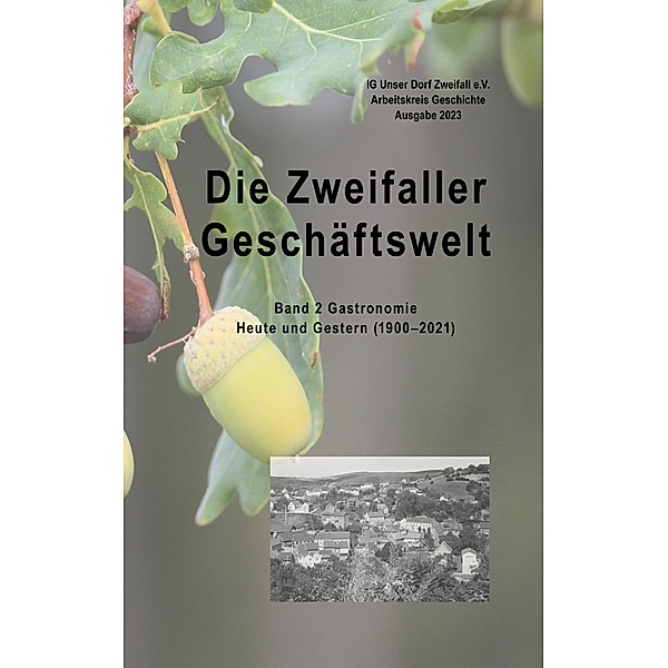 Die Zweifaller Geschäftswelt / Die Zweifaller Geschäftswelt Bd.2