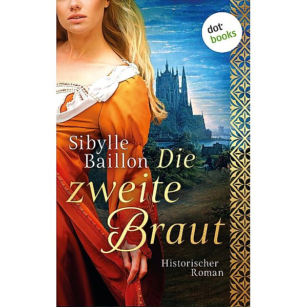 Die zweite Braut, Sibylle Baillon