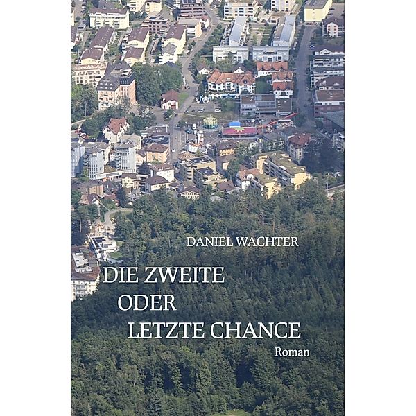 Die zweite oder letzte Chance, Daniel Wachter