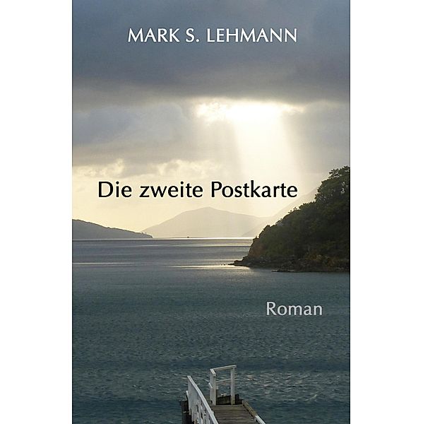 Die zweite Postkarte, Mark S. Lehmann