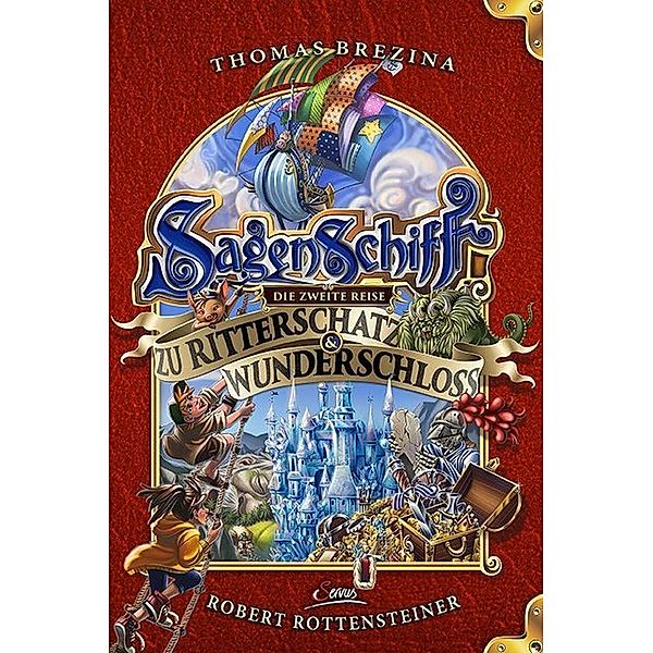 Die zweite Reise zu Ritterschatz & Wunderschloss / Sagenschiff Bd.2, Thomas Brezina