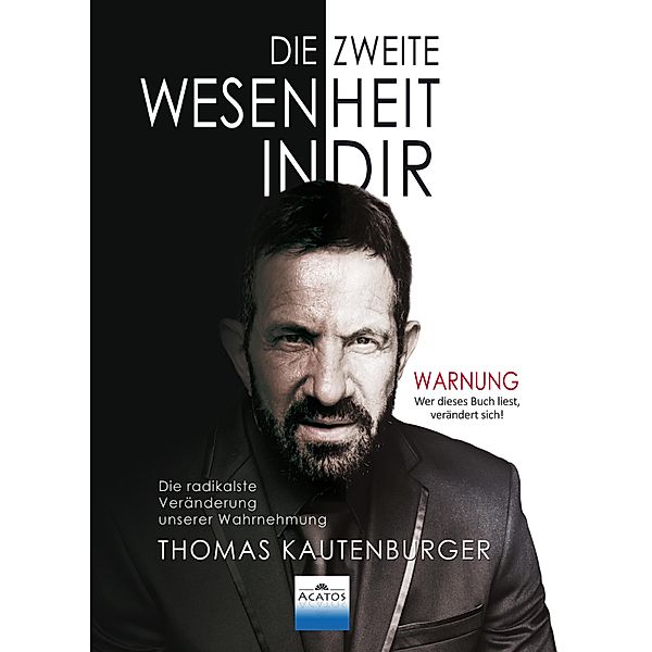 Die zweite Wesenheit in Dir, Thomas Kautenburger