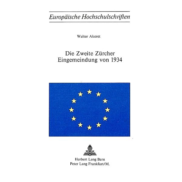 Die zweite Zürcher Eingemeindung von 1934, Walter Akeret