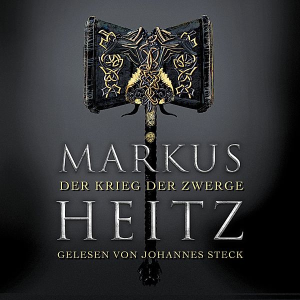 Die Zwerge - 2 - Der Krieg der Zwerge, Markus Heitz