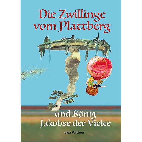 Die Zwillinge vom Plattberg, alex Wittner