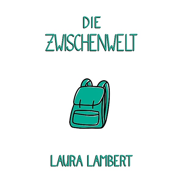 Die Zwischenwelt, Laura Lambert