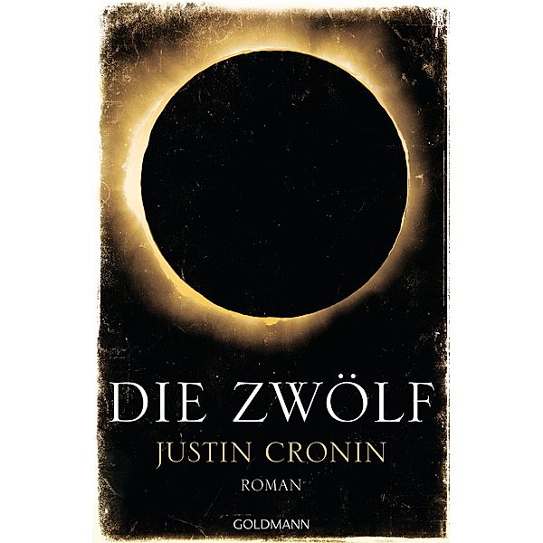 Die Zwölf / Passage Trilogie Bd.2, Justin Cronin