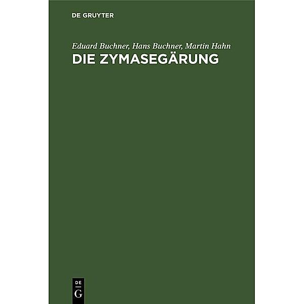 Die Zymasegärung / Jahrbuch des Dokumentationsarchivs des österreichischen Widerstandes, Eduard Buchner, Hans Buchner, Martin Hahn