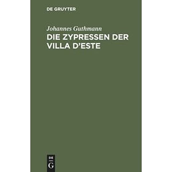 Die Zypressen der Villa d'Este, Johannes Guthmann