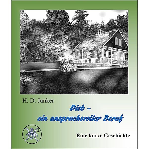 Dieb - ein anspruchsvoller Beruf, Hans-Detlef Junker