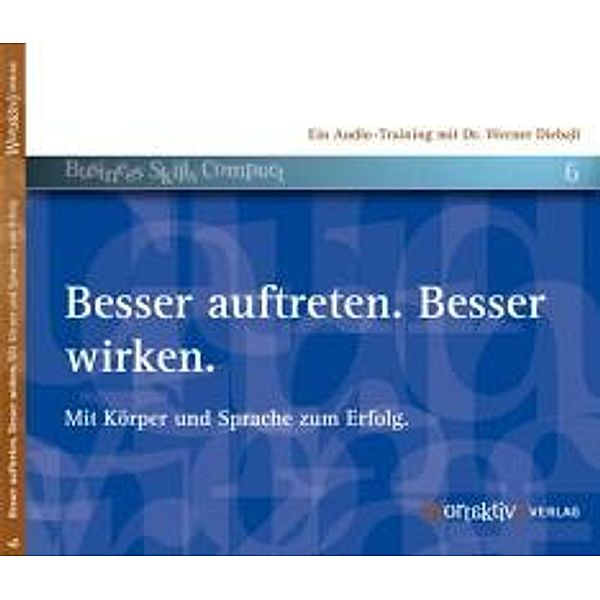 Dieball, W: Besser auftreten. Besser wirken/CD, Werner Dieball
