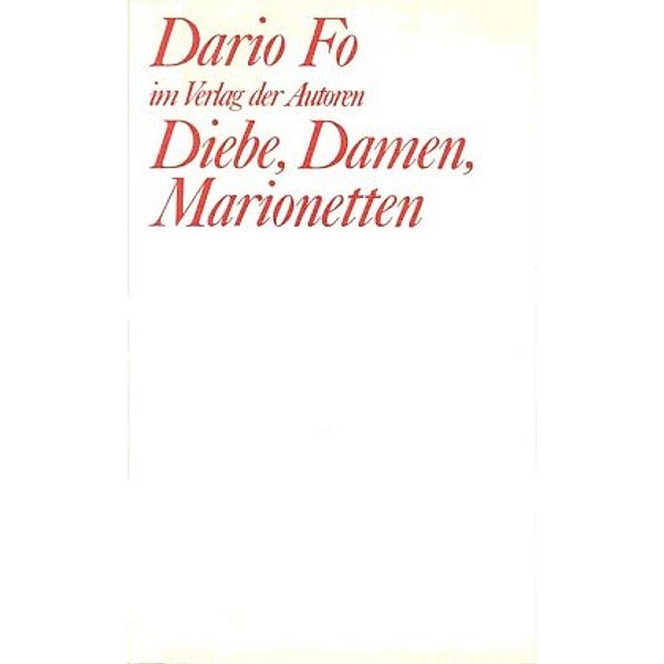 Diebe, Damen, Marionetten, Dario Fo