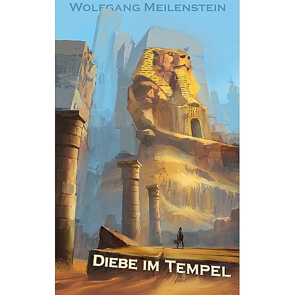 Diebe im Tempel, Wolfgang Meilenstein