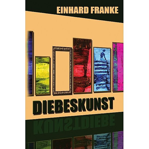 Diebeskunst, Einhard Franke