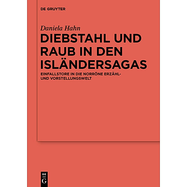 Diebstahl und Raub in den Isländersagas, Daniela Hahn