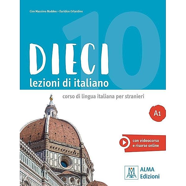 Dieci A1 - einsprachige Ausgabe, Ciro Massimo Naddeo, Euridice Orlandino